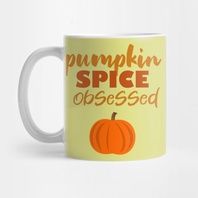 pumpkin spice obsessed by BoogieCreates